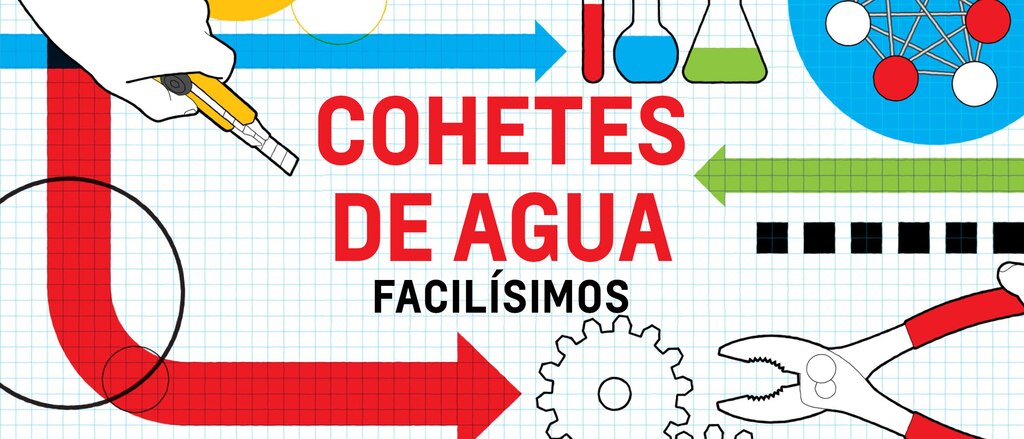 Una ilustración sobre un papel cuadriculado blanco y azul de una mano sosteniendo un cúter, varios vasos de precipitado y tubos de vidrio, un engranaje y un par de pinzas con las palabras "Cohetes de agua facilísimos".