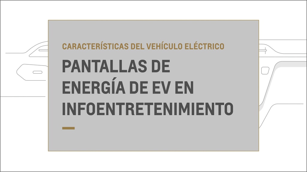 Conoce las pantallas de energía del EV