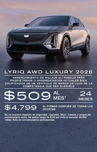 Arrendamiento de millaje ultrabajo para propietarios/arrendatarios actuales bien calificados de un Cadillac LYRIQ, XT4 o XT6 elegible, o propietarios/arrendatarios actuales de un vehículo de marcas de lujo de la competencia que sea elegible. $509 por mes durante 24 meses. $4,799 al firmar después de todas las ofertas. No se requiere depósito de seguridad. Impuesto, título, licencia y cargos del concesionario extra. Se aplica cargo de $0.25 por milla al exceder 20,000 millas. Solo en concesionarios participantes.