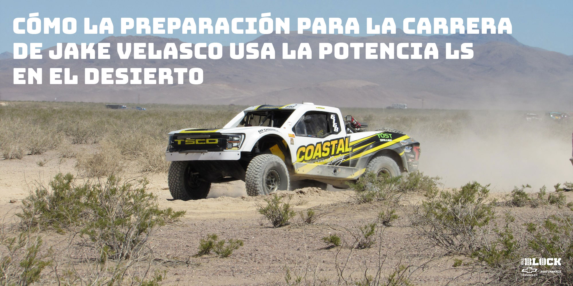 Cómo Jake Velasco Race Prep utiliza la potencia del motor LS en el desierto