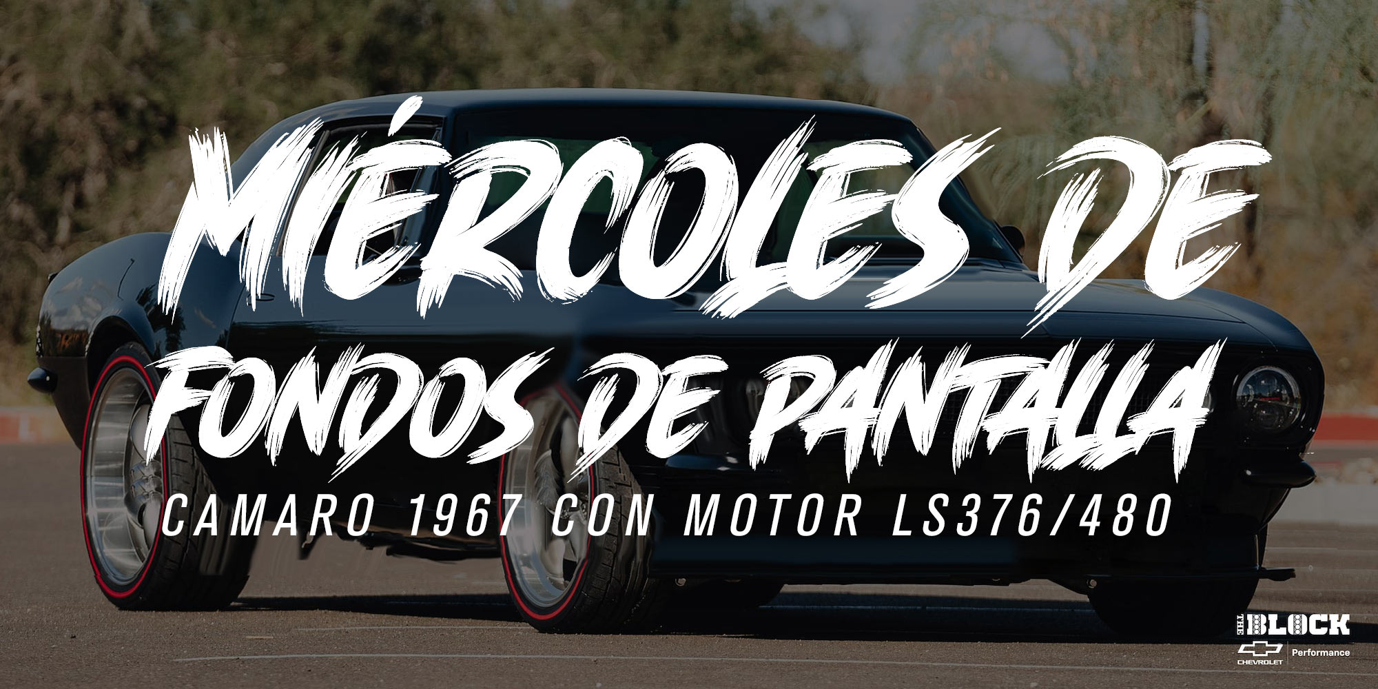 Miércoles de fondos de pantalla: Camaro 1967 con motor LS376/480