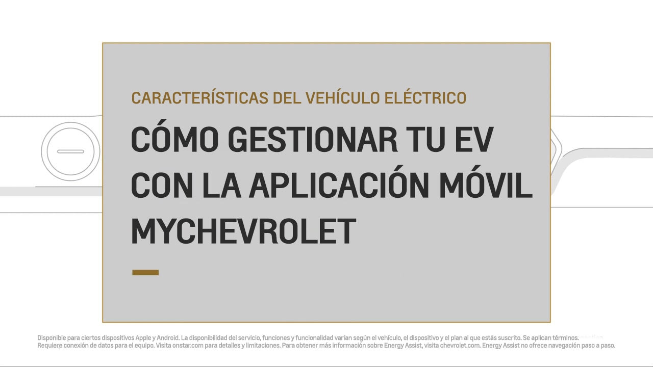 características de vehículos eléctricos chevrolet - energy assist en la aplicación mybrand