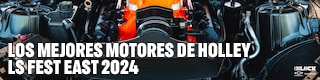 Los mejores motores de Holley LS Fest East 2024