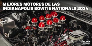 Mejores motores de las Indianapolis Bowtie Nationals 2024