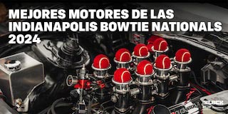 Mejores motores de las Indianapolis Bowtie Nationals 2024