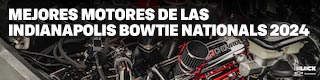 Mejores motores de las Indianapolis Bowtie Nationals 2024